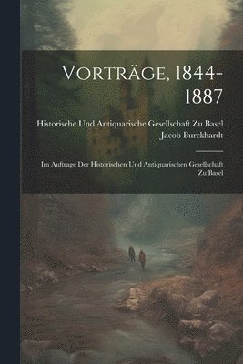 Vortrge, 1844-1887 1