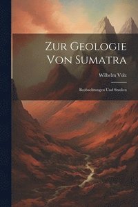 bokomslag Zur Geologie Von Sumatra
