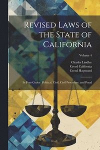 bokomslag Revised Laws of the State of California