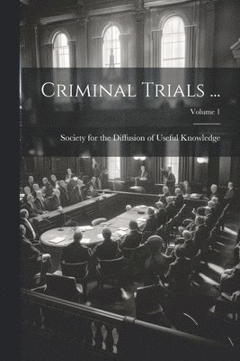 bokomslag Criminal Trials ...; Volume 1