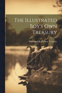bokomslag Illustrated Boy's Own Treasury