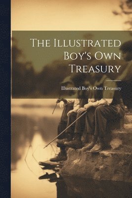 bokomslag Illustrated Boy's Own Treasury