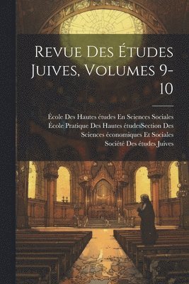 bokomslag Revue Des Études Juives, Volumes 9-10