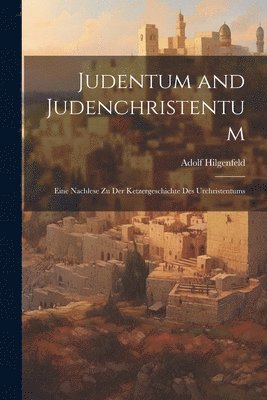 Judentum and Judenchristentum 1