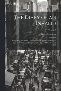 bokomslag The Diary of an Invalid