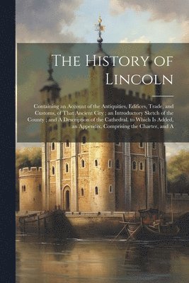 History of Lincoln 1