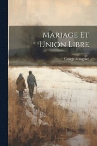 bokomslag Mariage Et Union Libre