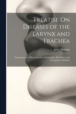 bokomslag Treatise On Diseases of the Larynx and Trachea