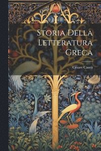 bokomslag Storia Della Letteratura Greca