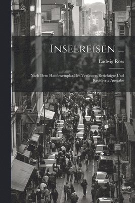 Ludwig Ross - Inselreisen ..., Häftad