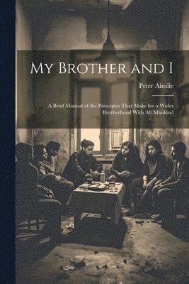 Peter Ainslie - My Brother and I, Häftad