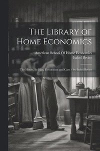 bokomslag The Library of Home Economics
