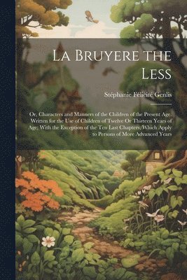 La Bruyere the Less 1