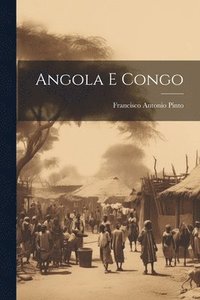 bokomslag Angola E Congo