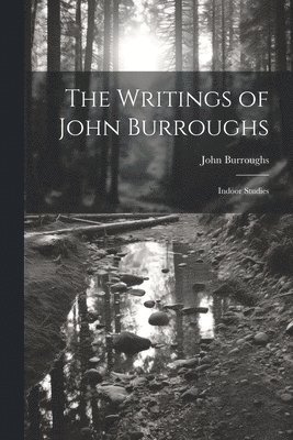Writings of John Burroughs