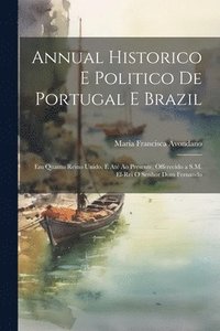bokomslag Annual Historico E Politico De Portugal E Brazil