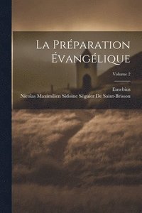 bokomslag La Prparation vanglique; Volume 2