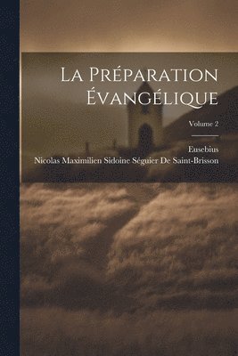 La Prparation vanglique; Volume 2 1