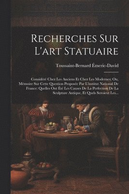 Recherches Sur L'art Statuaire 1