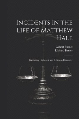 bokomslag Incidents in the Life of Matthew Hale