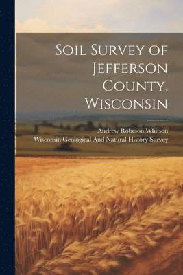 Soil Survey of Jefferson County, Wisconsin 1