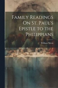 bokomslag Family Readings On St. Paul's Epistle to the Philippians