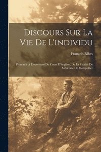 bokomslag Discours Sur La Vie De L'individu