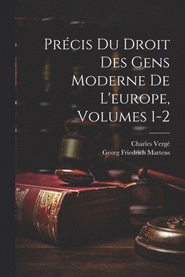 bokomslag Précis Du Droit Des Gens Moderne De L'europe, Volumes 1-2