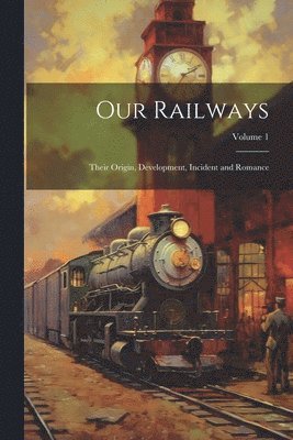 Our Railways 1