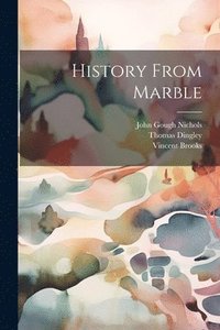 bokomslag History From Marble
