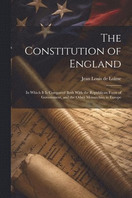 bokomslag The Constitution of England