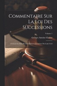 bokomslag Commentaire Sur La Loi Des Successions