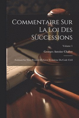 Commentaire Sur La Loi Des Successions 1