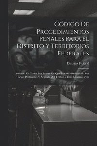 bokomslag Cdigo De Procedimientos Penales Para El Distrito Y Territorios Federales