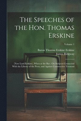 bokomslag The Speeches of the Hon. Thomas Erskine