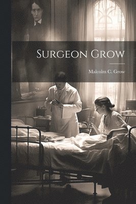 bokomslag Surgeon Grow