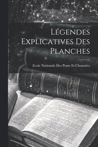 bokomslag Lgendes Explicatives Des Planches