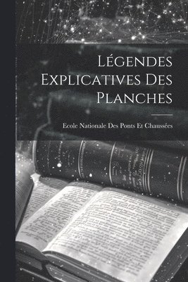 Lgendes Explicatives Des Planches 1