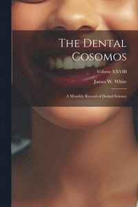 bokomslag The Dental Cosomos