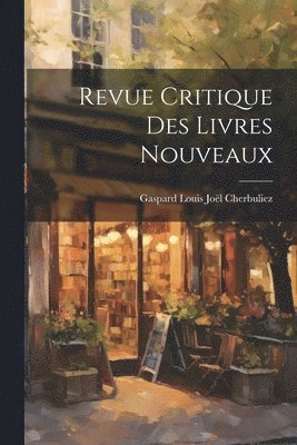 bokomslag Revue Critique Des Livres Nouveaux