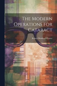 bokomslag The Modern Operations for Cataract