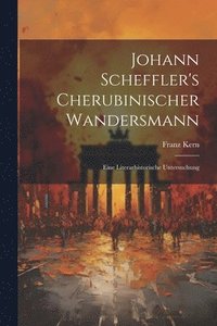 bokomslag Johann Scheffler's Cherubinischer Wandersmann