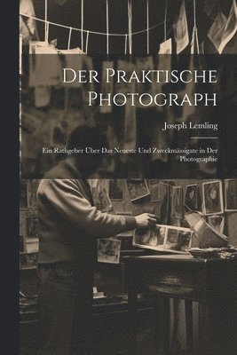 bokomslag Der Praktische Photograph
