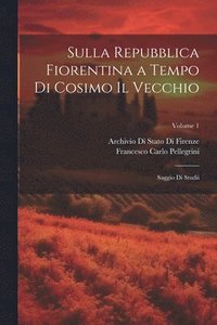 bokomslag Sulla Repubblica Fiorentina a Tempo Di Cosimo Il Vecchio