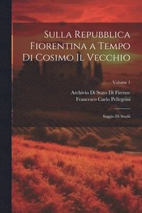 bokomslag Sulla Repubblica Fiorentina a Tempo Di Cosimo Il Vecchio