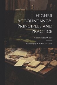 bokomslag Higher Accountancy, Principles and Practice