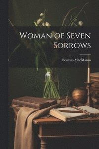 bokomslag Woman of Seven Sorrows