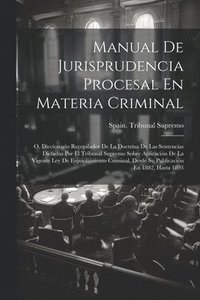 bokomslag Manual De Jurisprudencia Procesal En Materia Criminal
