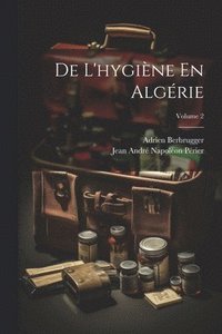 bokomslag De L'hygine En Algrie; Volume 2