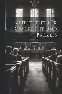 bokomslag Zeitschrift Fr Civilrecht Und Prozess